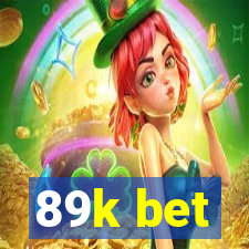 89k bet